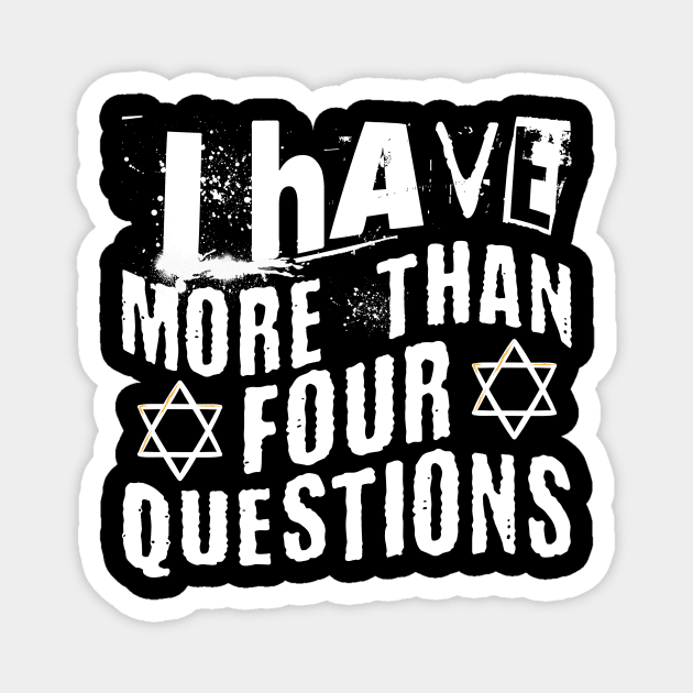 I Have More Than Four Questions Magnet by Point Shop