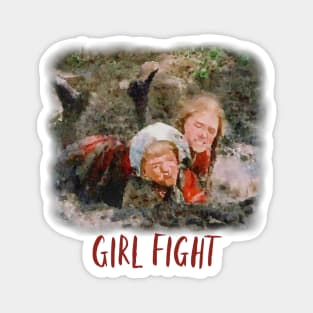 Laura and Nellie Girl Fight Magnet