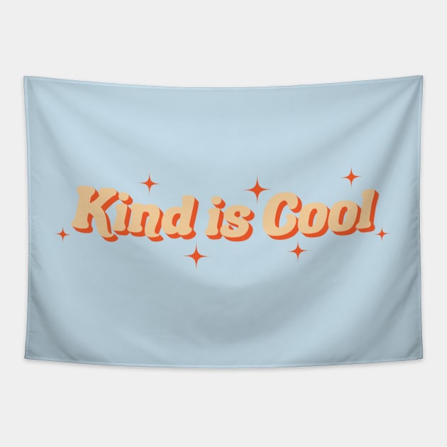 Kind is cool Tapestry by Smallpine