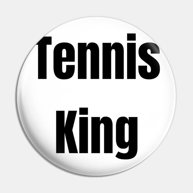 Tennis King Pin by TrendyTeeTales