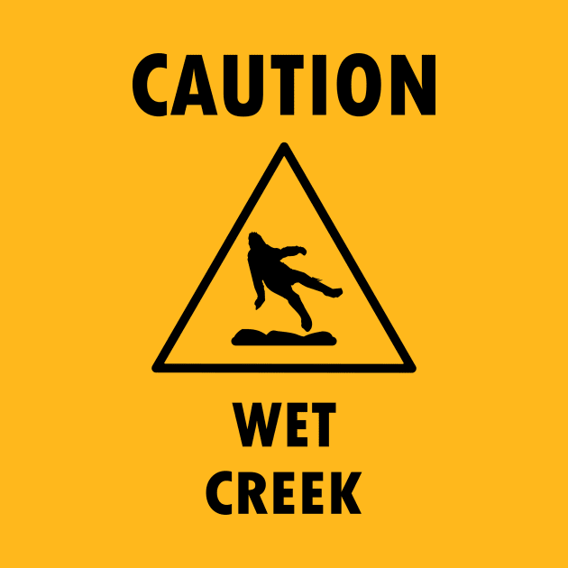 Caution Wet Creek by JosepiC