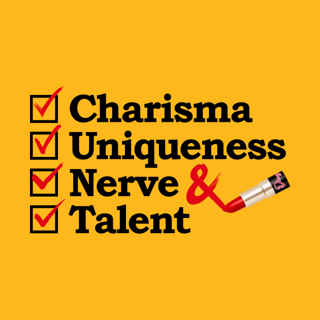 Charisma Uniqueness Nerve and Talent from Drag Race by dragover