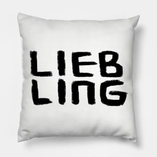 Liebling, German word, for your favourite person Pillow