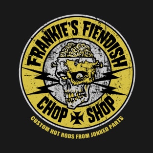 Frankie's fiendish Chop Shop T-Shirt