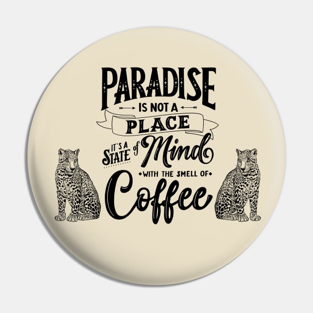 Coffee and Paradise Pin by CalliLetters