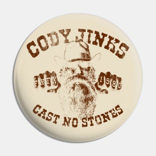 Cody Jinks - Cast No Stones Pin