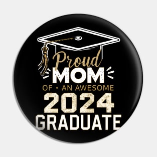 Graduate 2024 mom Pin