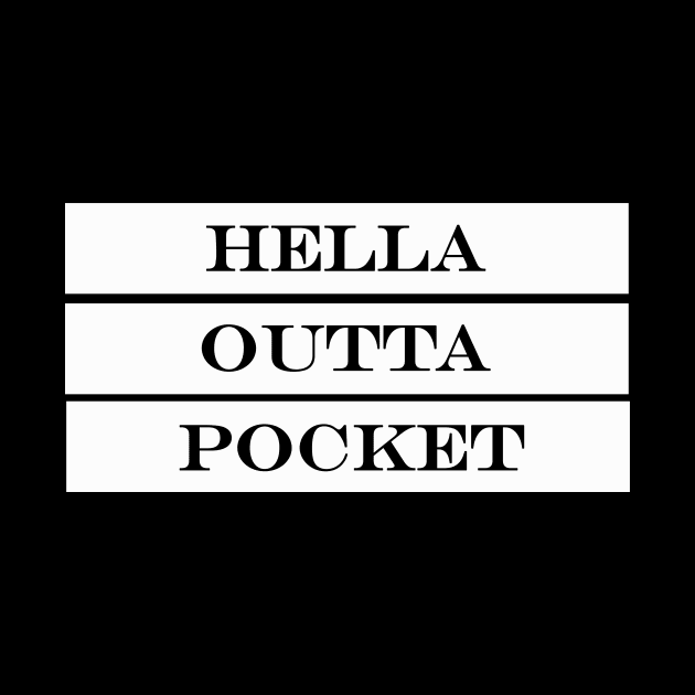 hella outta pocket by NotComplainingJustAsking