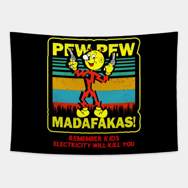 Pew Pew Reddy Kilowatt Madafakas Tapestry by Angelmuvon