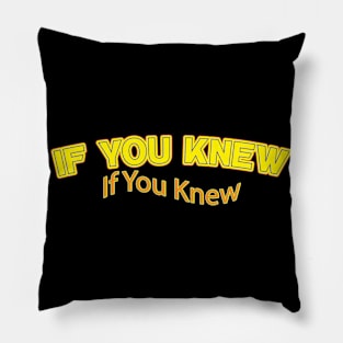 If You Knew (Nina Simone) Pillow