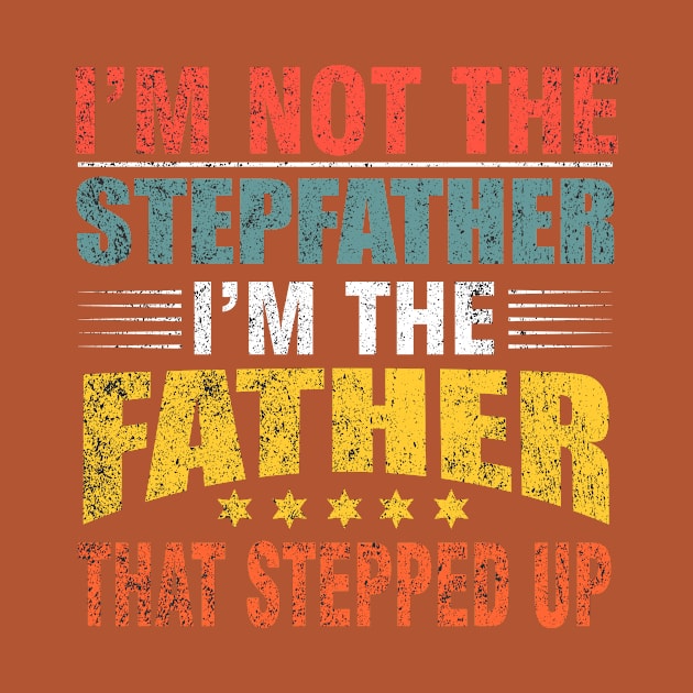 I'm not the stepfather. I'm the father that stepped up by Roberto C Briseno