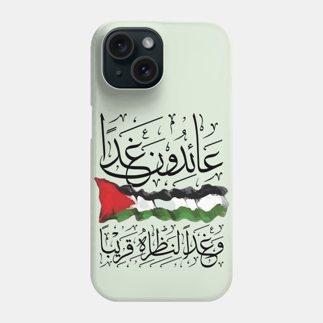 Palestine We Shall Return Palestinian Flag Arabic Calligraphy Solidarity Design - blk Phone Case by QualiTshirt