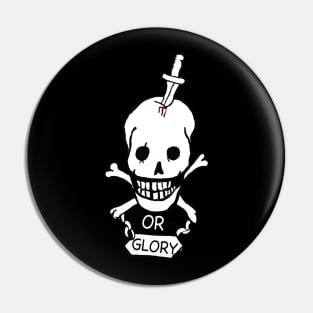 Death Or Glory Pin