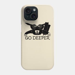 go deeper Phone Case