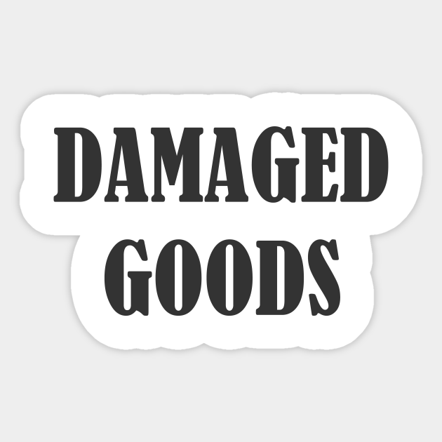 damaged goods meaning damaged goods meaning