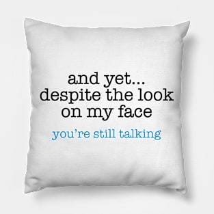 Still Talking Pillow