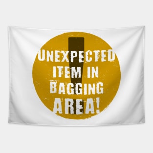 Unexpected Item In Bagging Area (Yellow) Tapestry