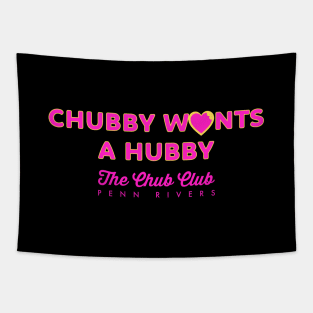 Chubby Wants A Hubby merch Tapestry