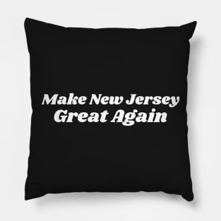 Make New Jersey Great Again Pillow
