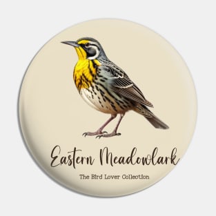 Eastern Meadowlark - The Bird Lover Collection Pin