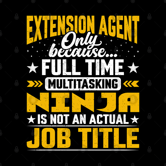 Extension Agent Job Title - Funny Extension Recruiter by Pizzan