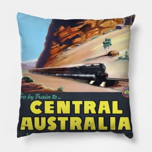 Go by train to Central Australia Vintage Poster Pillow