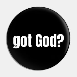 Got God? V12 Pin