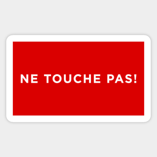 Ne Touche Pas W French Aufkleber Teepublic De