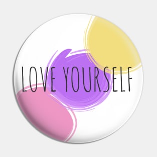 Love Yourself Pin