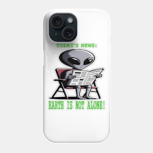 Earth Is Not Alone: Space and Beyond Phone Case