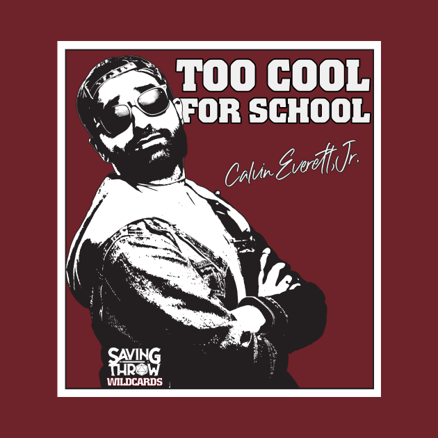 Too Cool For School - Wildcards RPG by Saving Throw Loot