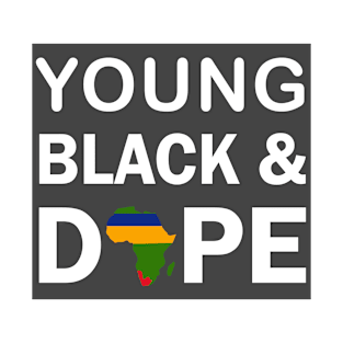 Young Black And Dope T-Shirt