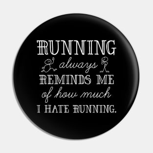 I Hate Running Pin