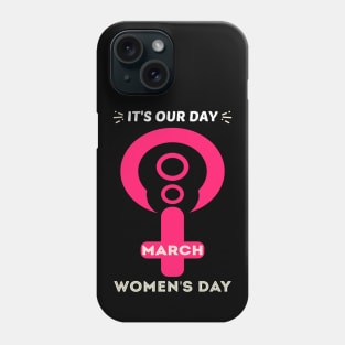 8th of March It's our Women Rights Day Feminist Phone Case