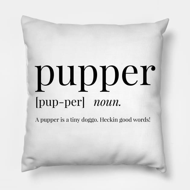 Pupper Definition Pillow by definingprints