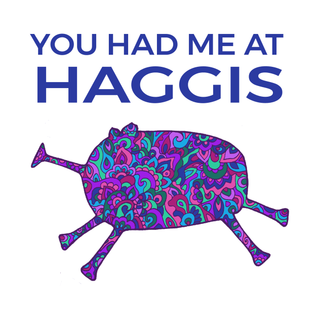 You Had Me At Haggis by TimeTravellers