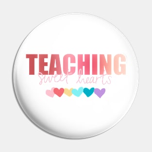 Teaching Sweet hearts Pin