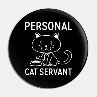 Personal Cat Servant Pin