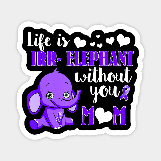 IRR ELEPHANT WITHOUT YOU MOM WOMEN ALZHEIMER AWARENESS Gift Magnet by thuylinh8