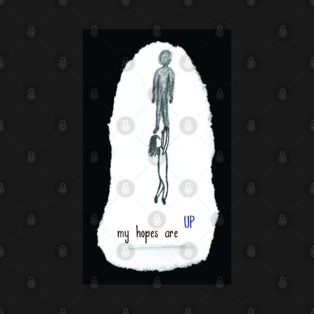 My Hopes Are Up by Emma Lorraine Aspen