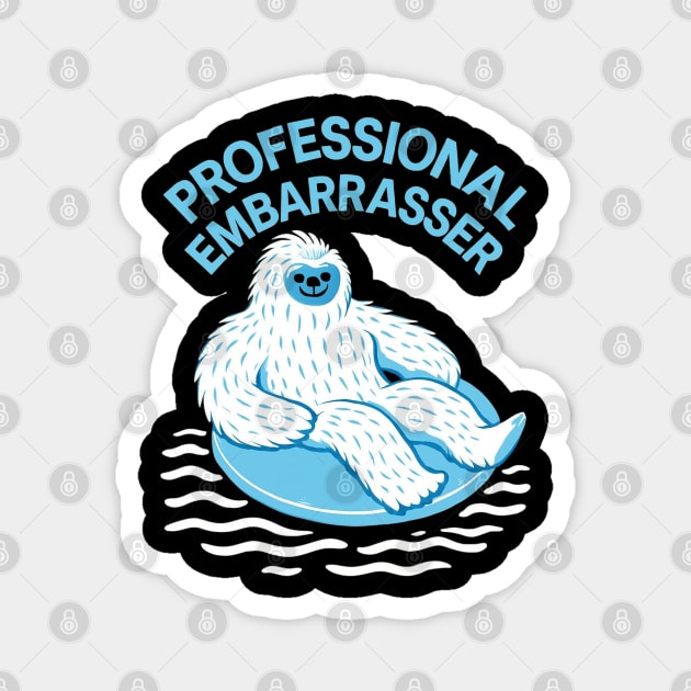 Witty Professional Embarrasser Design Magnet by TurnEffect