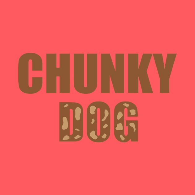 Chunky Dog by BOT