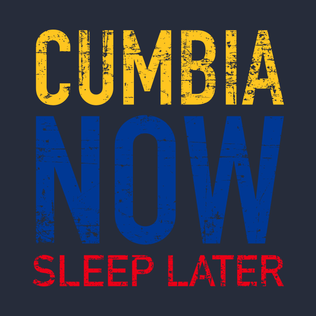 Cumbia now sleep later by verde