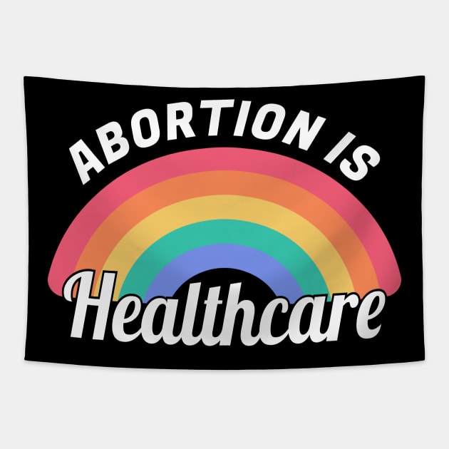 Abortion Is Healthcare I Tapestry by lemonpepper