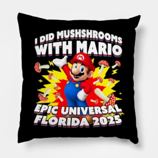 I Did Epic Mushrooms Florida 2025 Pillow