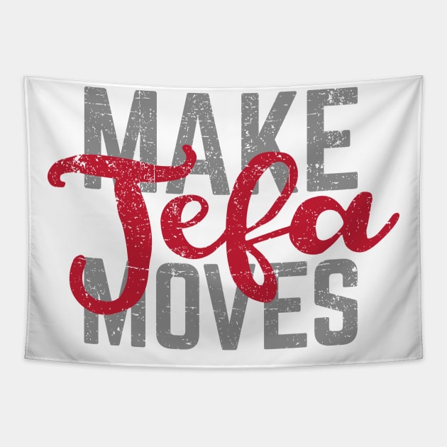 Make Jefa Moves - vintage design Tapestry by verde