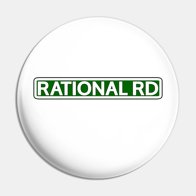 Rational Rd Street Sign Pin by Mookle