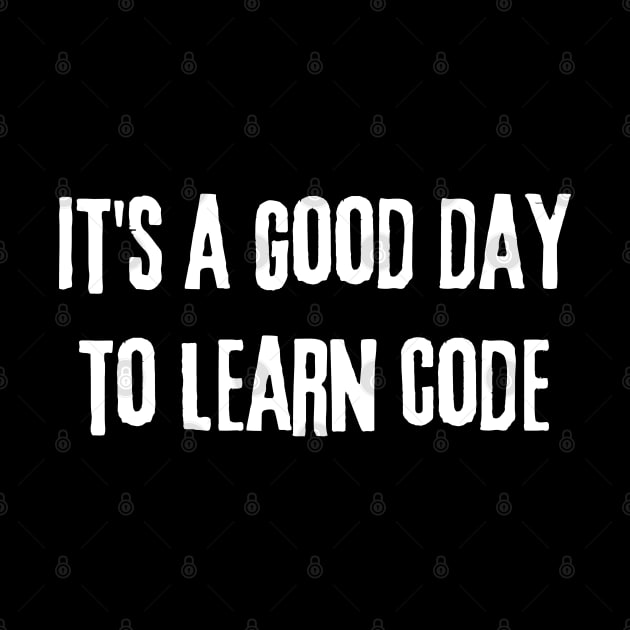 It's a Good Day to Learn Code - Computer Science by WaBastian