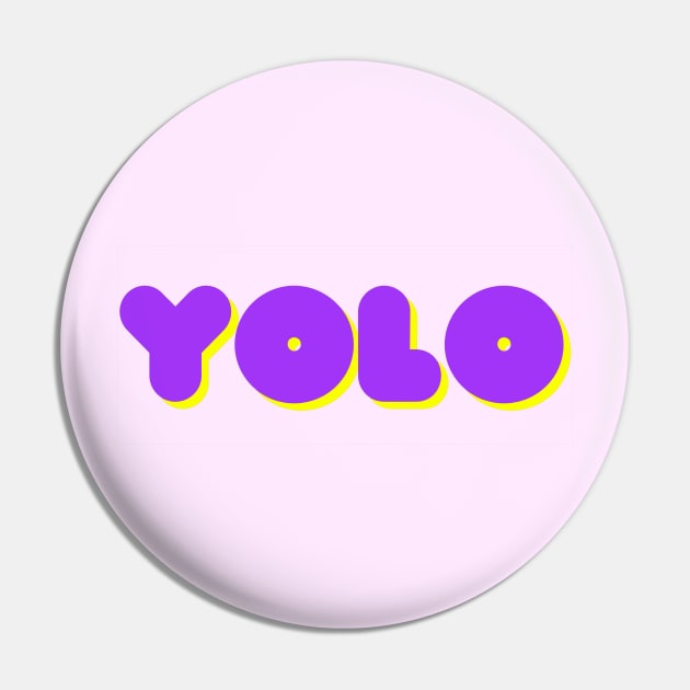 YOLO Pin by PlayfulPeepsClub