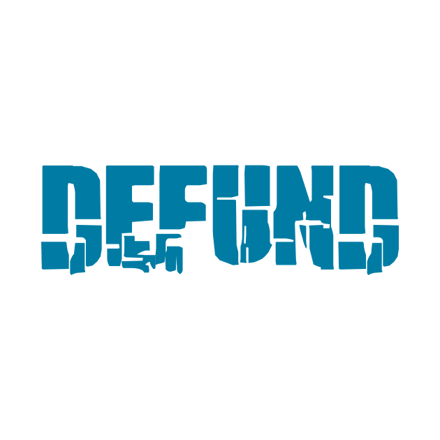 Defund by nathalieaynie